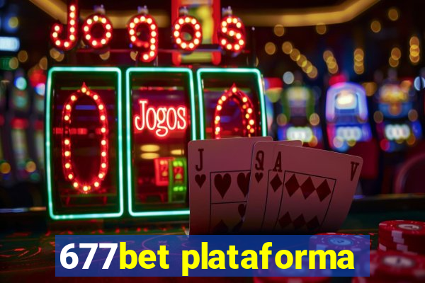 677bet plataforma